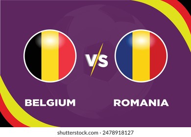 Belgium vs Romania in Football Competition Rival flags of both teams with football shape.Isolate with purple color and Football.Editable EPS file. Bel VS Rom football match concept.