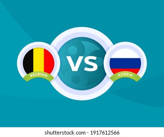 Belgium vs Russia euro 2020 match. Football 2020 championship match versus teams intro sport background, championship competition final poster, flat style vector illustration.