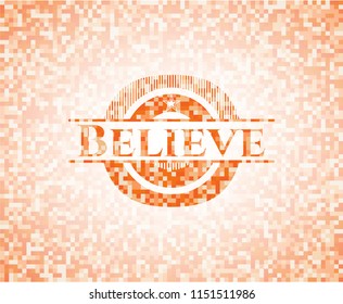 Believe abstract emblem, orange mosaic background