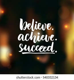 Believe Achieve Succeed Stock Vectors, Images & Vector Art | Shutterstock