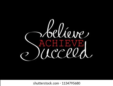 Believe Achieve Succeed Lettering Motivational Quote Stock Vector ...