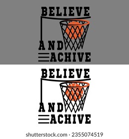 Believe and achive t shirt design