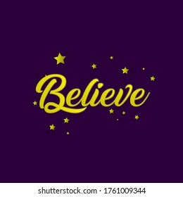 Believe, beautiful template banner with star theme. vector design illustration, graphics elements for t-shirts, the sign, badge or greeting card and background photo booth