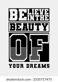 Believe in the Beauty of Your Dreams: Motivational Vector for Dreamers