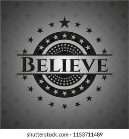 Believe black badge
