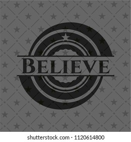 Believe black emblem. Vintage.