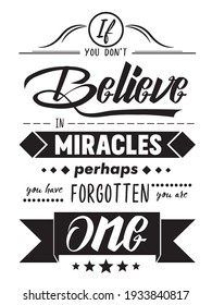 Believe - black and white motivation  poster