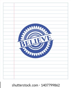 Believe blue ink pen emblem. Vector Illustration. Detailed.