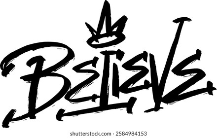 Believe calligraffiti lettering design black and white