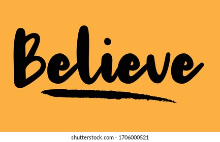 Believe Calligraphy Handwritten Lettering for posters, cards design, T-Shirts. 
on Yellow Background