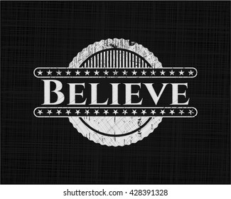 Believe with chalkboard texture