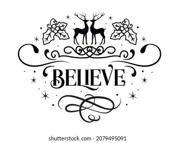 Believe. Christmas Ornament Design. Chrismas Quote.Cut File.