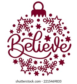 Believe. Christmas ornament vector for decoration.