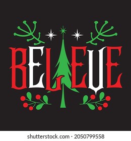 Creer - Diseño de camisetas navideñas, archivos vectores.