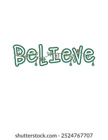 Believe Christmas Typography T-shirt Design