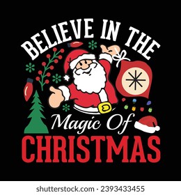 Believe in the Christmas vector T-shirt design.