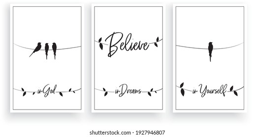 Believe in God, in dreams, in yourself, vector. Wording design. Motivational, inspirational, life quotes. Scandinavian minimalist three pieces poster design. Wall art decor, wall decals