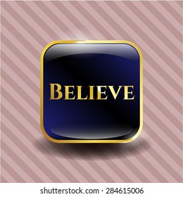 Believe gold shiny emblem