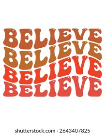 BELIEVE Groovy wavy Bundle, Hippie, Inspirational wavy, Retro groovy, Motivational 70s, Aesthetic wavy, groovy, Text hippie, trendy text