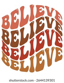 BELIEVE Groovy wavy Bundle, Hippie, Inspirational wavy, Retro groovy, Motivational 70s, Aesthetic wavy, groovy, Text hippie, trendy text