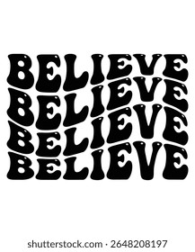 BELIEVE Groovy wavy Bundle, Hippie, Inspirational wavy, Retro groovy, Motivational 70s, Aesthetic wavy, groovy, Text hippie, trendy text