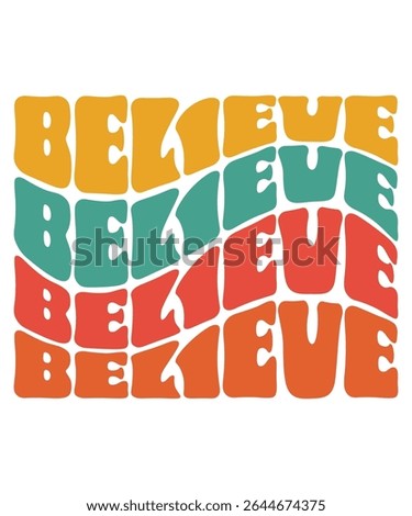 BELIEVE Groovy wavy Bundle, Hippie, Inspirational wavy, Retro groovy, Motivational 70s, Aesthetic wavy, groovy, Text hippie, trendy text