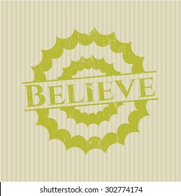 Believe grunge seal