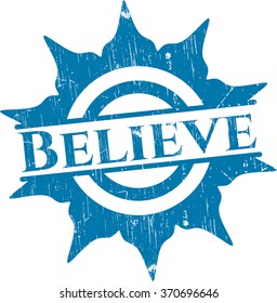 Believe grunge style stamp