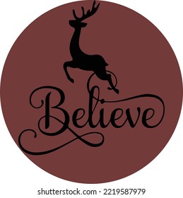 Believe hand written design made with a deer on a pink background