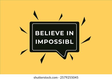 Believe in impossible, clock, button, Application, Button, Background, vector, banner template, website, design,
