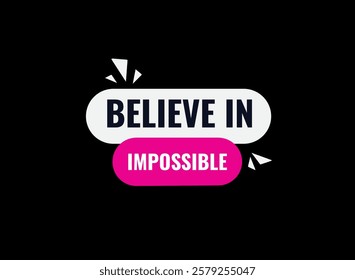 Believe in impossible, clock, button, Application, Button, Background, vector, banner template, website, design,
