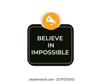 Believe in impossible, clock, button, Application, Button, Background, vector, banner template, website, design,
