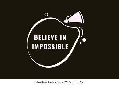 Believe in impossible, clock, button, Application, Button, Background, vector, banner template, website, design,
