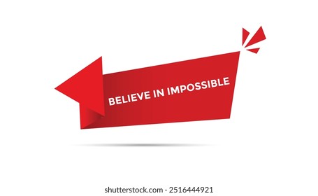 Believe in impossible open button web banner templates. Vector Illustration 