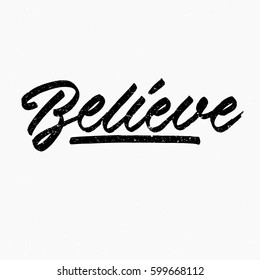 Believe. Ink hand lettering. Modern brush calligraphy. Handwritten phrase. Inspiration graphic design typography element. Cute simple vector sign.