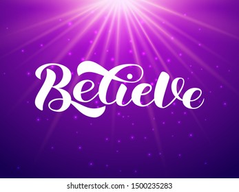 Believe lettering. Purple sky. Vector illustration for card