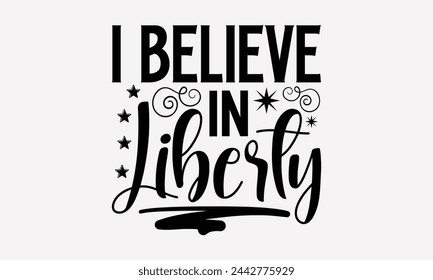 I Believe In Liberty- Porcupine t- shirt design, Handmade calligraphy vector Illustration for prints and bags, posters, cards, greeting card template with typography text eps, Files for Cutting.