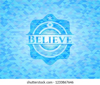 Believe light blue mosaic emblem