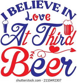 i believe in love at THIRD beer t shirt design, vector file.