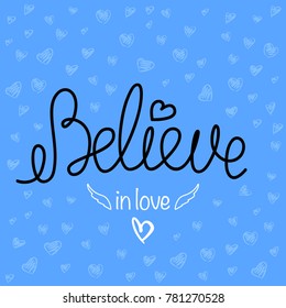 Believe in love vector words, eps 10