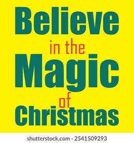 Believe in the Magic of Christmas