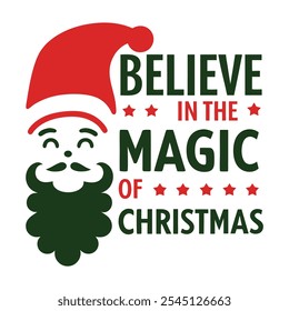 Believe in the Magic of Christmas - Festive Holiday Typography Design with Santa Ornament