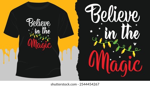 believe in the magic christmas t shirt season design 