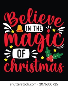 believe in the magic of christmas T-shirt Design