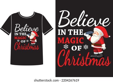 Believe in the magic christmas t-shirt design template