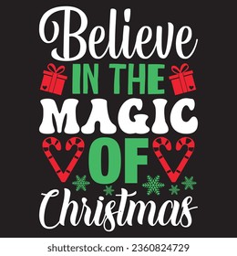 Believe in the Magic of Christmas t-shirt design vector file