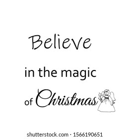 Believe in the magic of Christmas, Typography isolated on white background, Great for party posters and banners