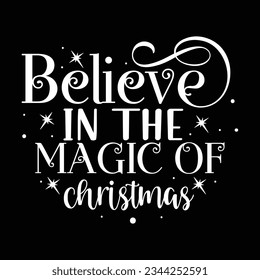Believe in the magic of christmas, Vector file