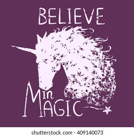 Believe in magic. Cute Motivation card with unicorn silhouette, paint splashes, star. Stylish vintage background with inspirational words. Hand drawn vector illustration.