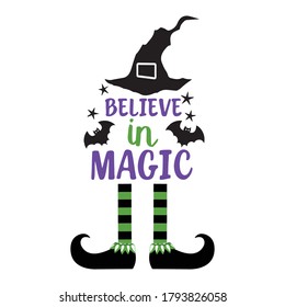 Believe in magic Halloween vector design.